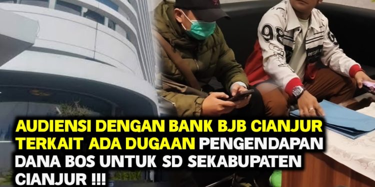 BJB dan Dinas Pendidikan Cianjur Disorot: Transparansi Dana BOS Dipertanyakan, Publik Menunggu Jawaban